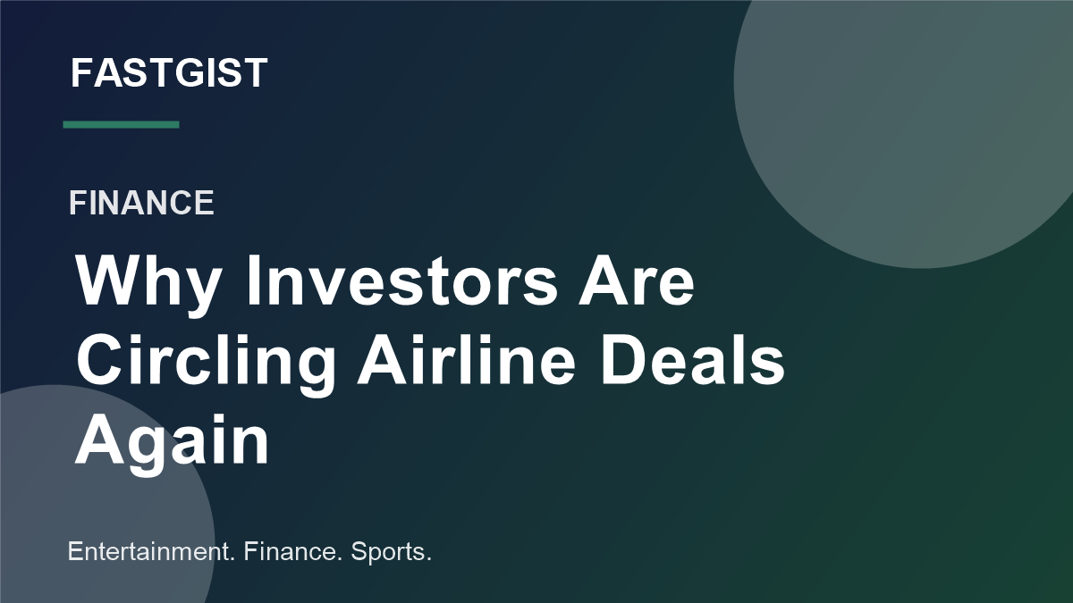 Fastgist graphic for a finance story about airline takeover interest