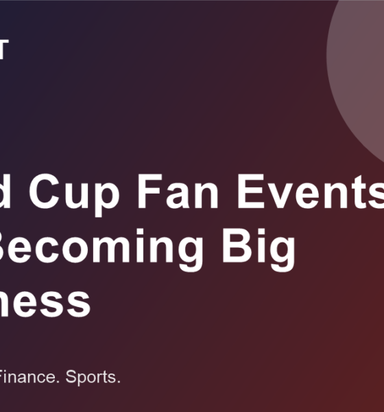 Fastgist graphic for a sports business story about World Cup fan events